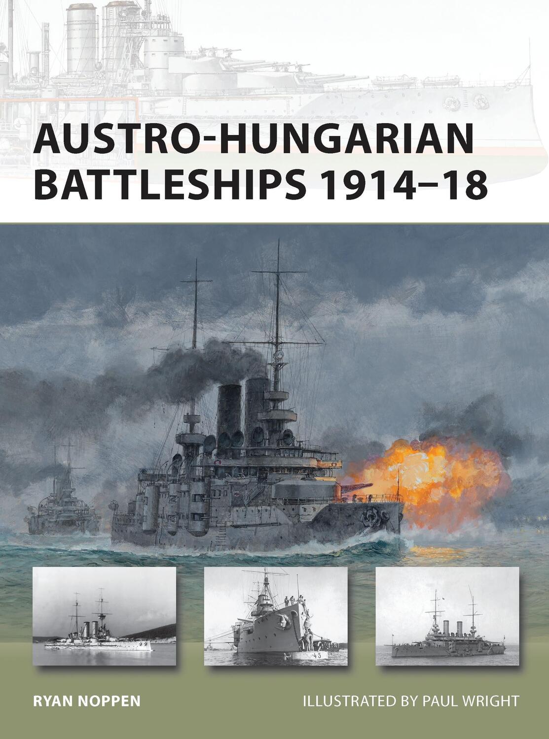 Cover: 9781849086882 | Austro-Hungarian Battleships 1914-18 | Ryan K. Noppen | Taschenbuch