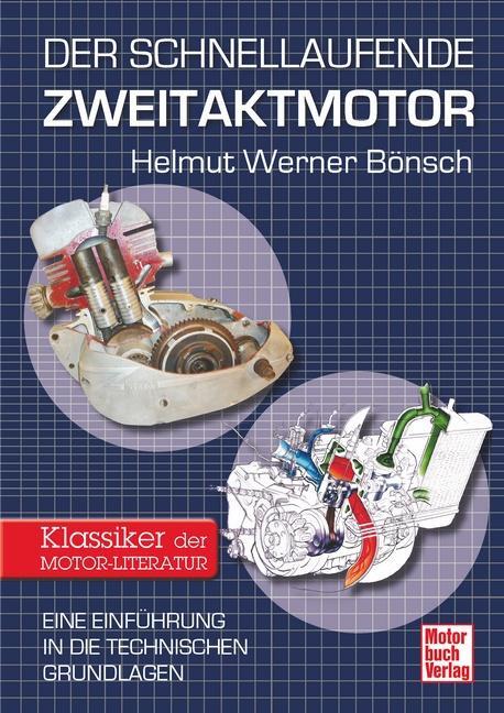 Cover: 9783613039407 | Der schnellaufende Zweitaktmotor | Helmut Werner Bönsch | Taschenbuch
