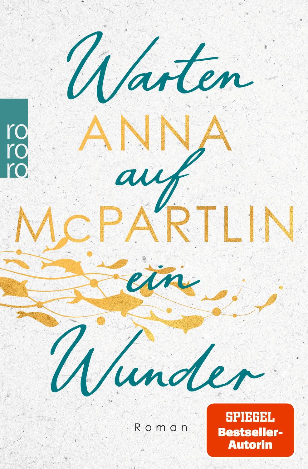 Cover: 9783499006401 | Warten auf ein Wunder | Anna McPartlin | Taschenbuch | Deutsch | 2022