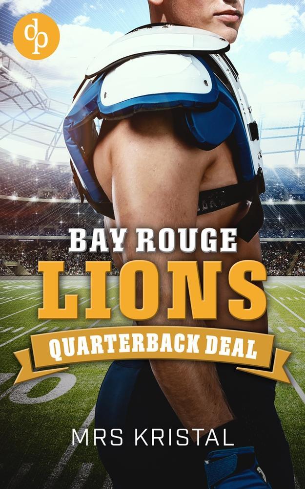 Cover: 9783987787027 | Bay Rouge Lions | Quarterback Deal | Mrs Kristal | Taschenbuch | 2023