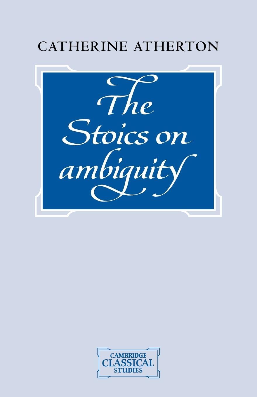 Cover: 9780521047722 | The Stoics on Ambiguity | Catherine Atherton | Taschenbuch | Paperback