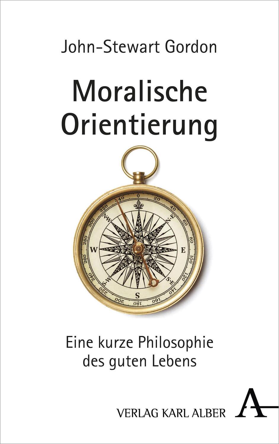 Cover: 9783495492338 | Moralische Orientierung | Eine kurze Philosophie des guten Lebens