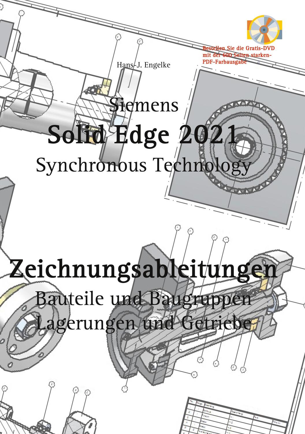 Cover: 9783752668162 | Solid Edge 2021 Zeichnungsableitungen | Hans-J. Engelke | Taschenbuch
