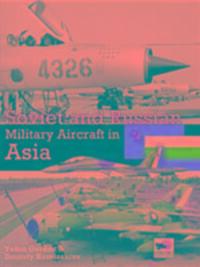 Cover: 9781902109299 | Soviet & Russian Military A/C Asia | Yefim Gordon (u. a.) | Buch