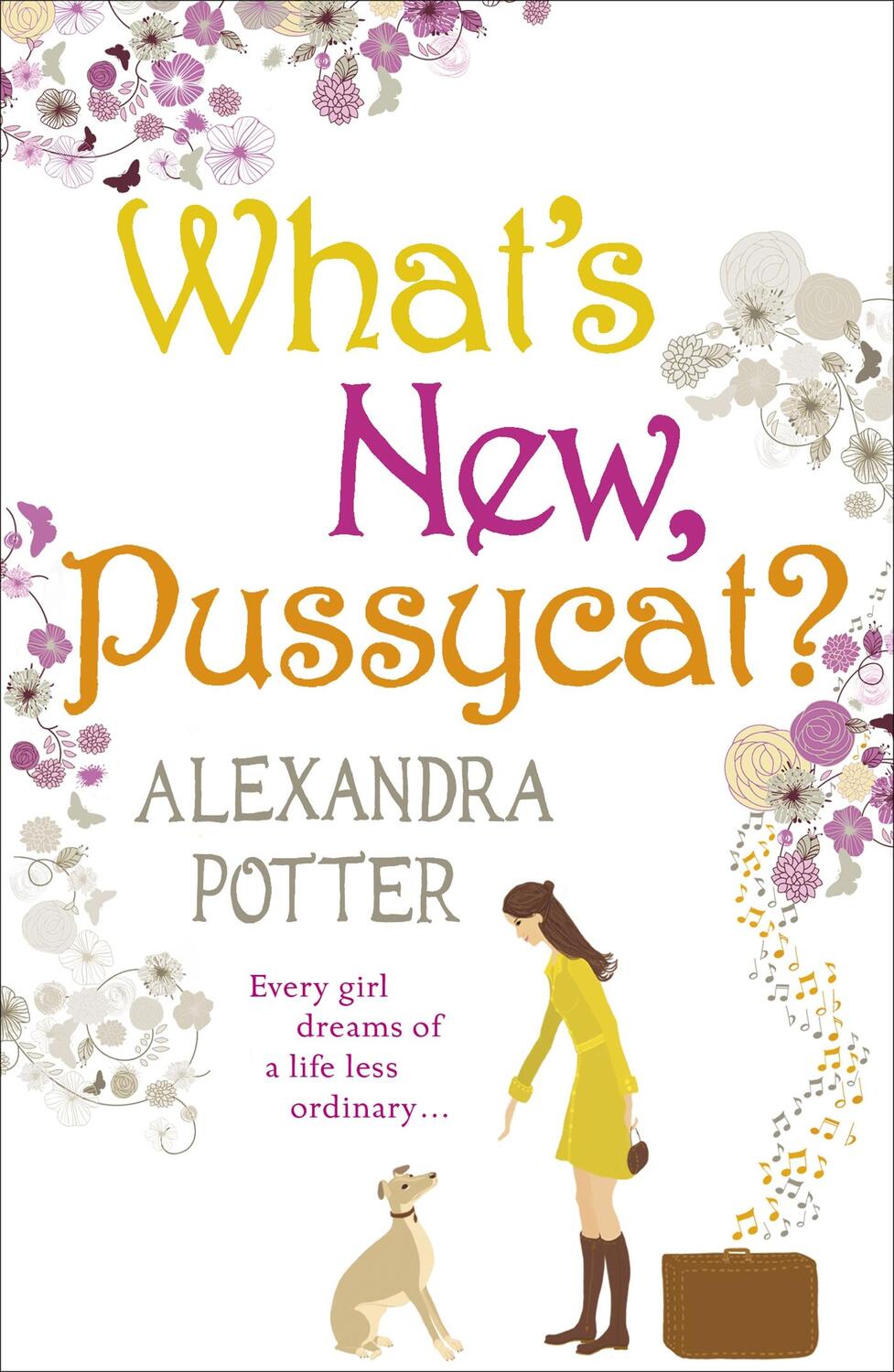 Cover: 9780340919606 | What's New, Pussycat? | Alexandra Potter | Taschenbuch | 303 S. | 2011