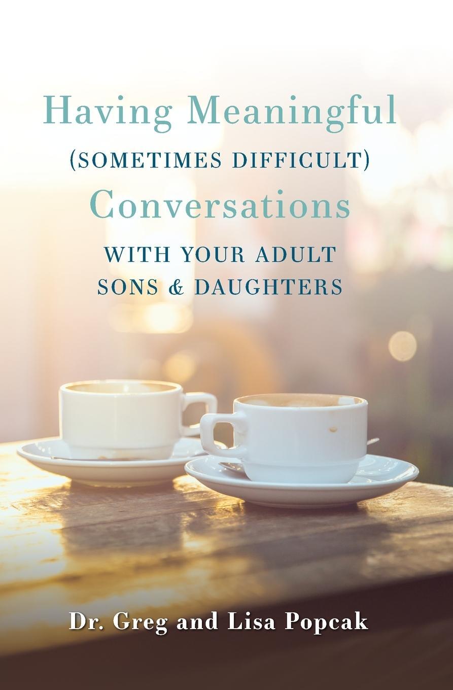 Cover: 9781593255558 | Having Meaningful, Sometimes Difficult, Conversations with Our...