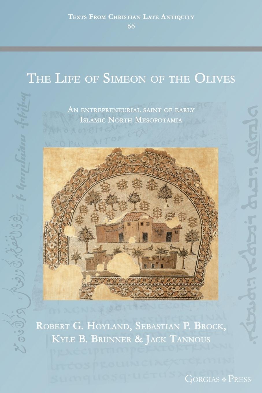 Cover: 9781463243463 | The Life of Simeon of the Olives | Robert Hoyland | Taschenbuch | 2021