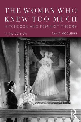 Cover: 9781138920330 | The Women Who Knew Too Much | Hitchcock and Feminist Theory | Modleski