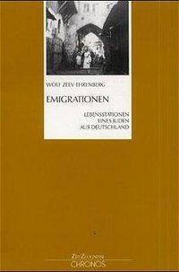 Cover: 9783905314151 | Emigrationen | Wolf Z Ehrenberg | Taschenbuch | 263 S. | Deutsch