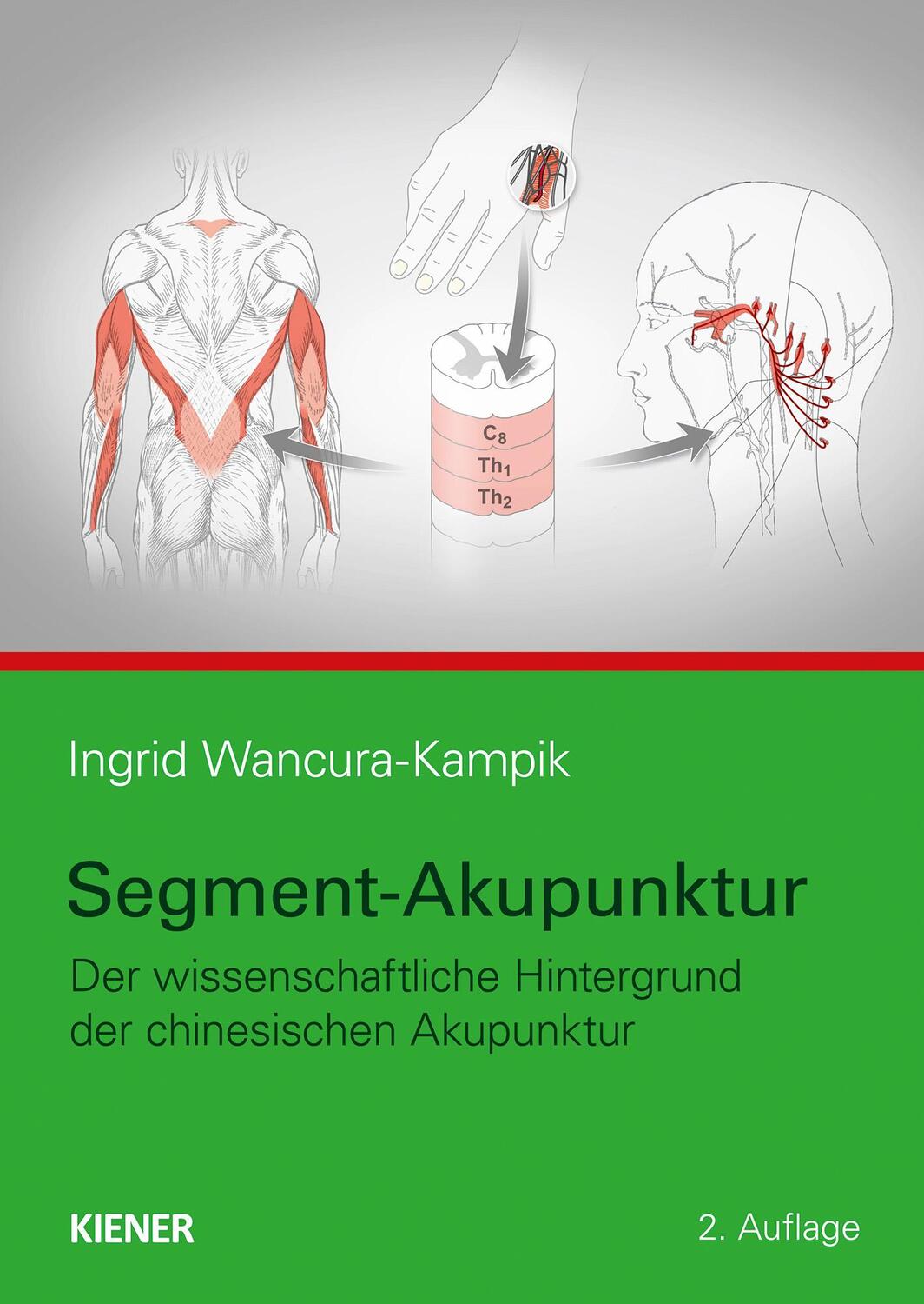 Cover: 9783948442132 | Segment-Akupunktur | Ingrid Wancura-Kampik | Buch | Deutsch | 2021