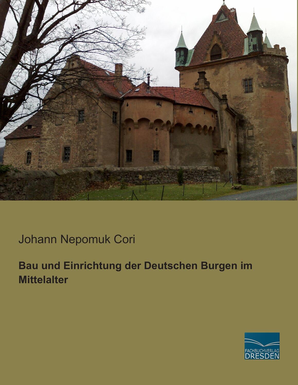Cover: 9783956922626 | Bau und Einrichtung der Deutschen Burgen im Mittelalter | Cori | Buch