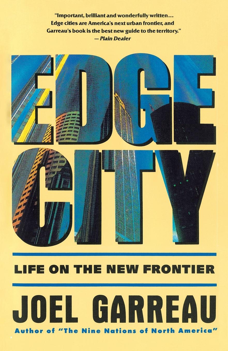 Cover: 9780385424349 | Edge City | Life on the New Frontier | Joel Garreau | Taschenbuch