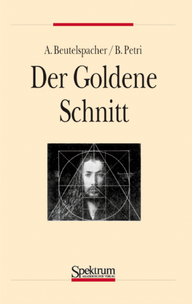 Cover: 9783860254042 | Der goldene Schnitt | Albrecht Beutelspacher (u. a.) | Taschenbuch