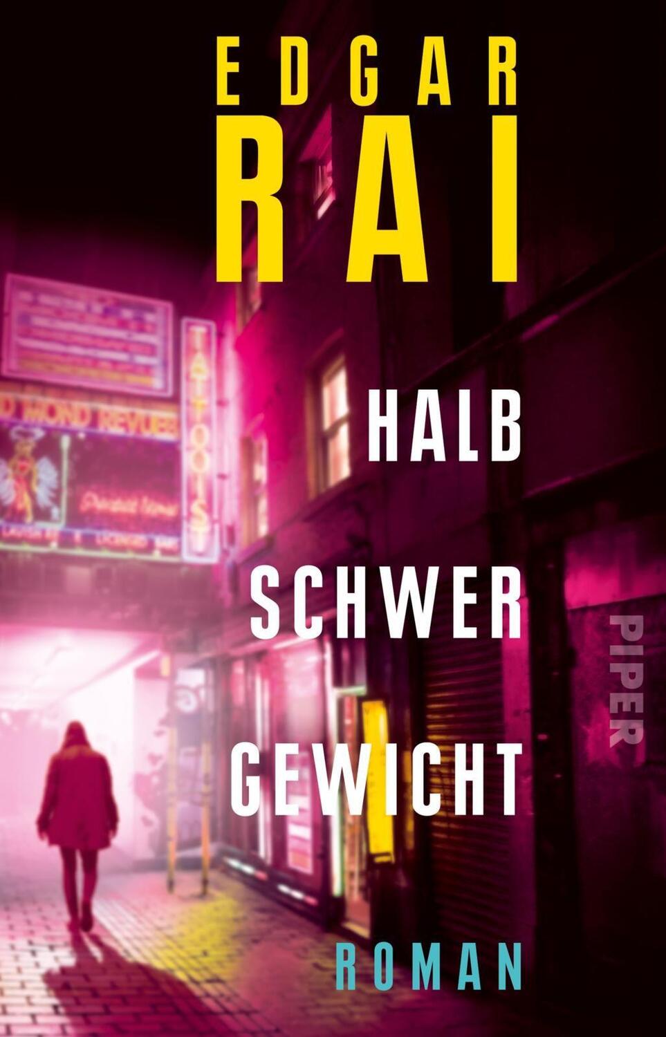 Cover: 9783492232494 | Halbschwergewicht | Roman | Edgar Rai | Taschenbuch | 272 S. | Deutsch