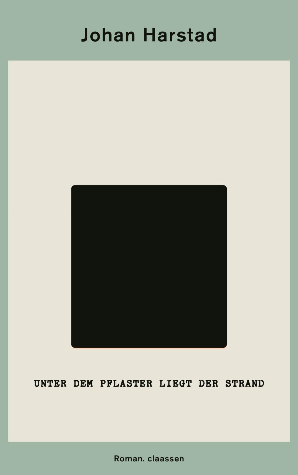 Cover: 9783546101066 | Unter dem Pflaster liegt der Strand | Johan Harstad | Buch | 1152 S.