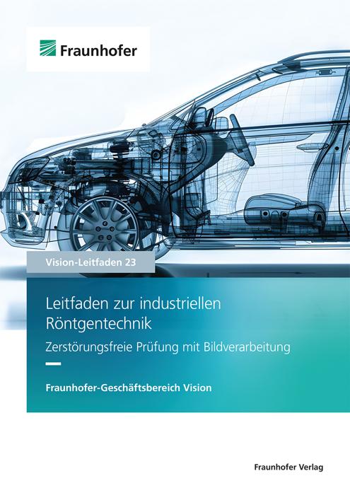 Cover: 9783839620441 | Leitfaden zur industriellen Röntgentechnik | Jochen Aderhold (u. a.)