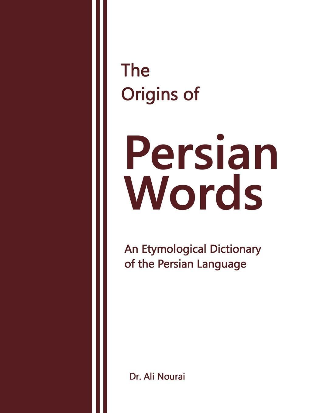 Cover: 9781669852698 | The Origins of Persian Words | Ali Nourai | Taschenbuch | Paperback