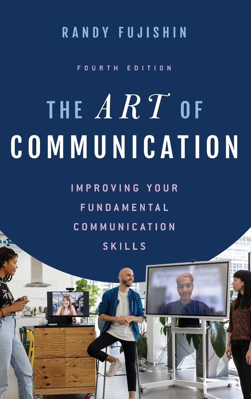Cover: 9781538164464 | The Art of Communication | Randy Fujishin | Buch | Englisch | 2022