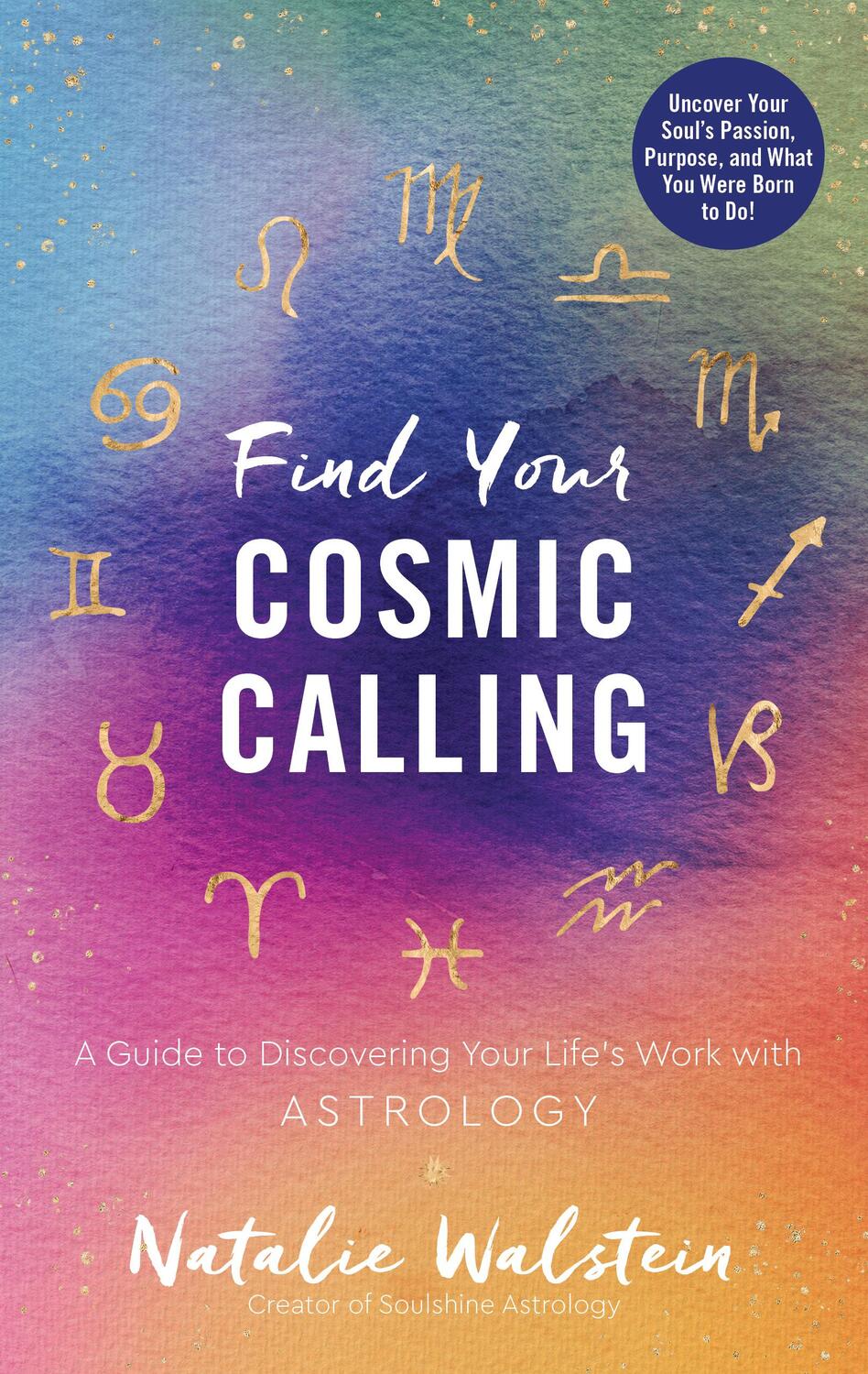 Cover: 9780760372791 | Find Your Cosmic Calling | Natalie Walstein | Buch | Gebunden | 2022