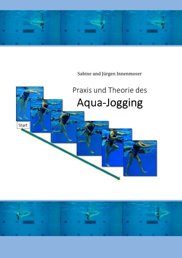 Cover: 9783752954678 | Praxis und Theorie des Aqua-Jogging | Sabine Innenmoser (u. a.) | Buch
