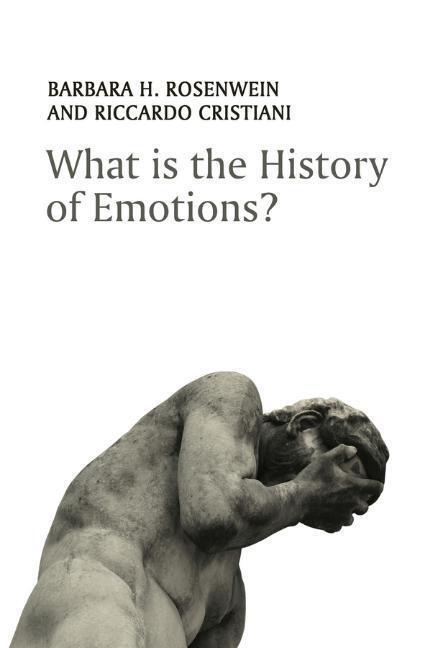 Cover: 9781509508501 | What is the History of Emotions? | Barbara H. Rosenwein (u. a.) | Buch