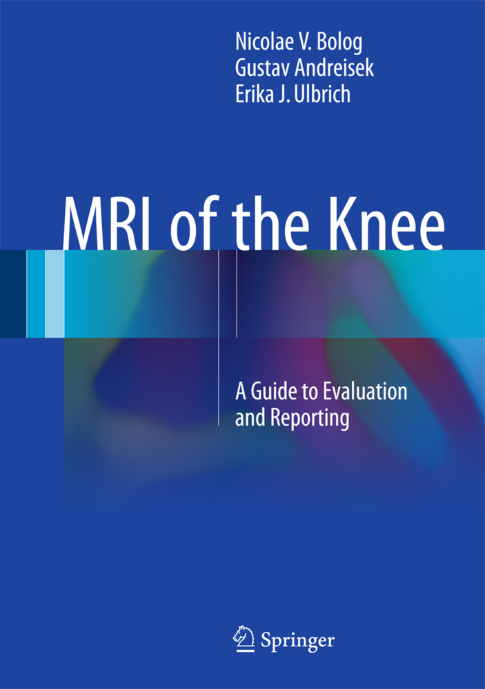 Cover: 9783319081649 | MRI of the Knee | A Guide to Evaluation and Reporting | Bolog (u. a.)