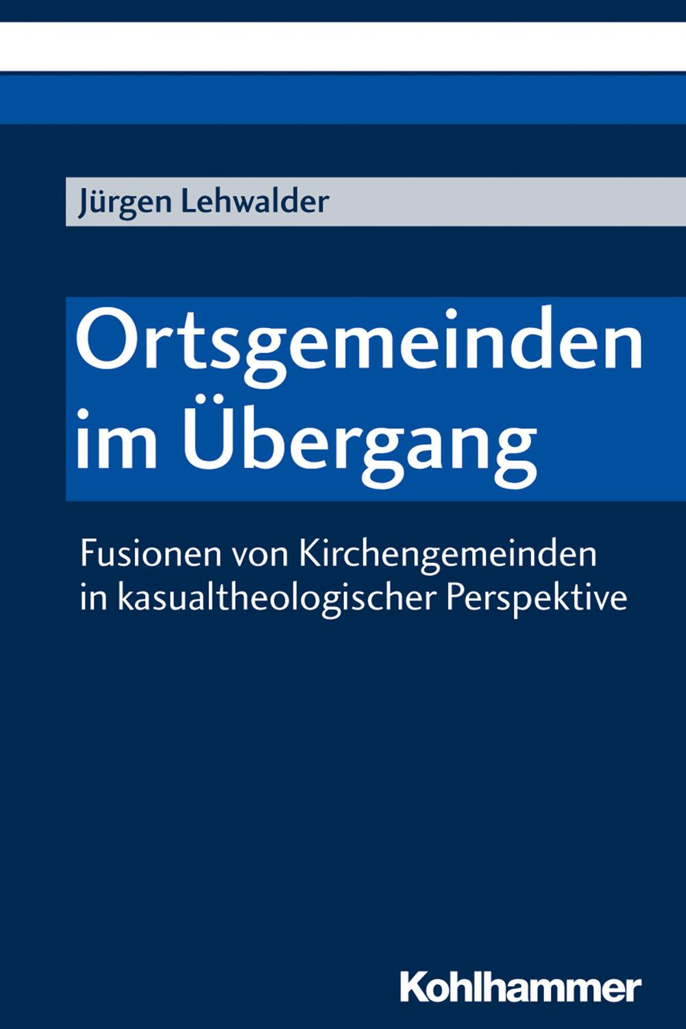 Cover: 9783170364288 | Ortsgemeinden im Übergang | Jürgen Lehwalder | Taschenbuch | 318 S.