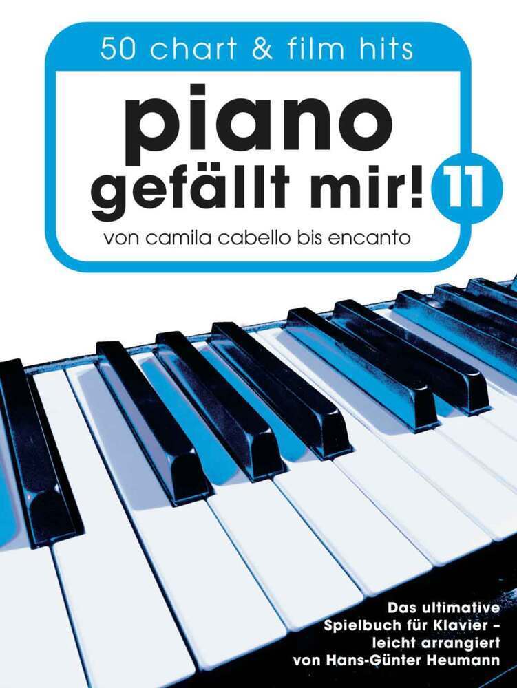 Cover: 9783954563098 | Piano gefällt mir! 11 - 50 Chart und Film Hits | Hal Leonard Europe