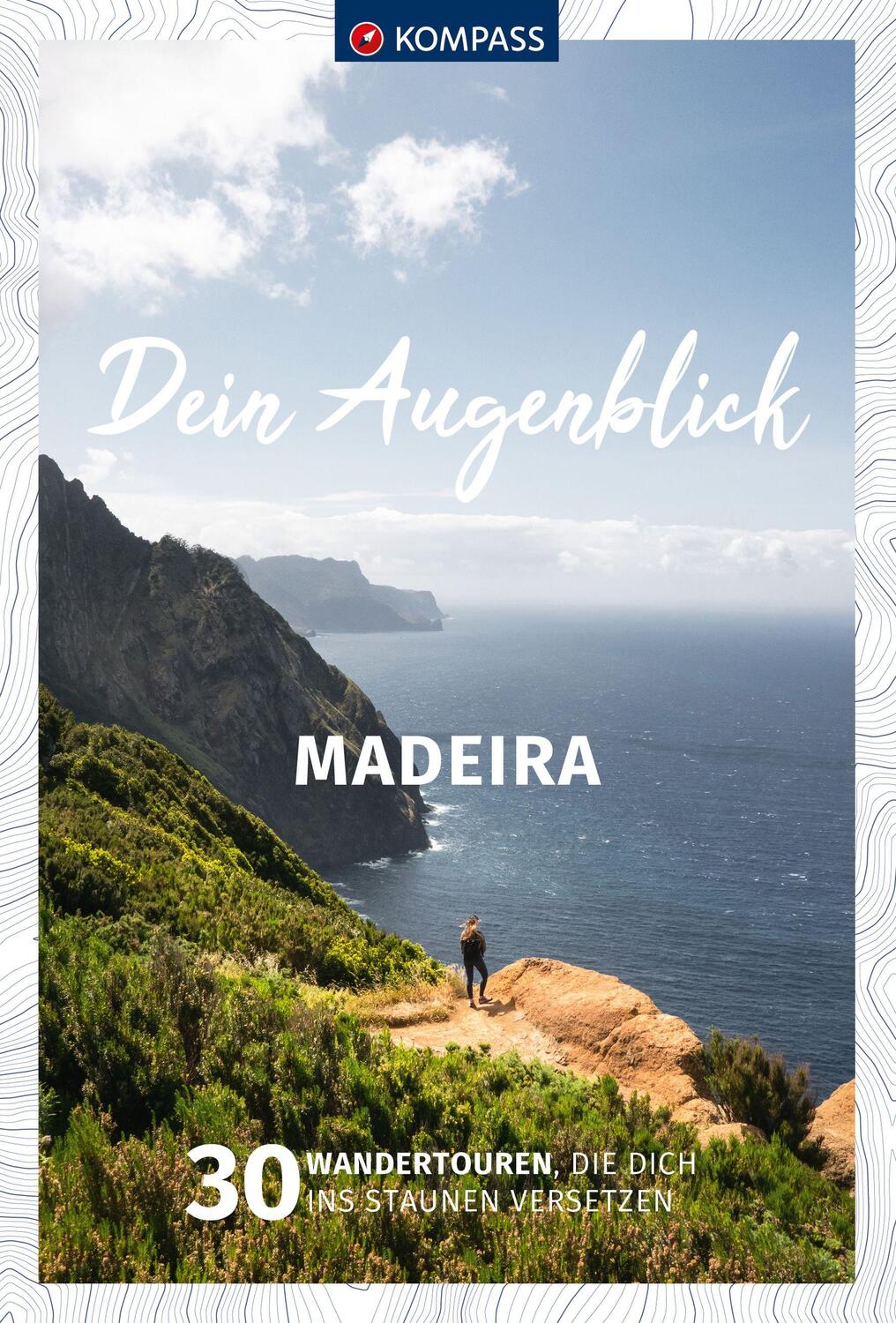 Cover: 9783991218579 | KOMPASS Dein Augenblick Madeira | Taschenbuch | 216 S. | Deutsch