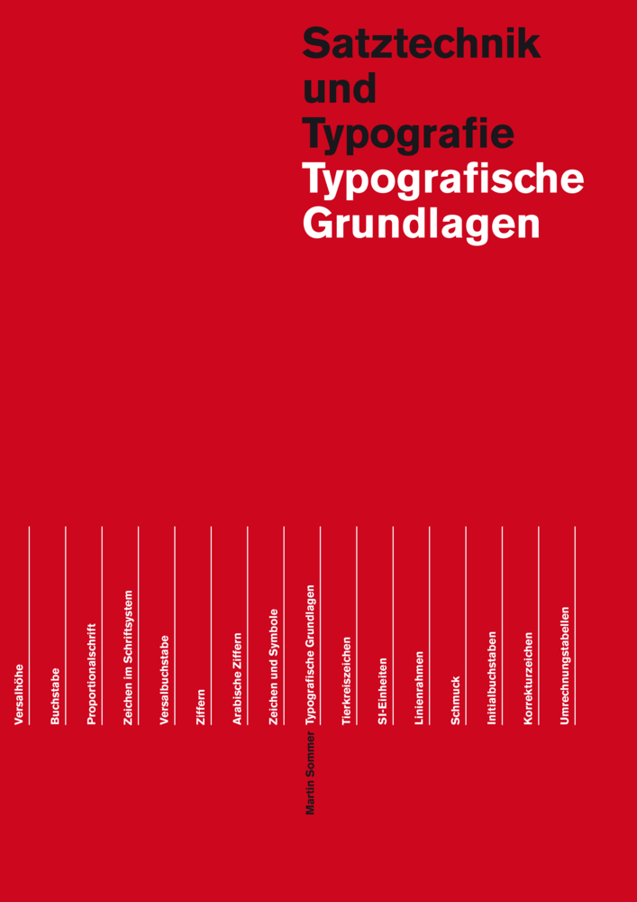 Cover: 9783038630425 | Typografische Grundlagen | Satztechnik und Typographie | Martin Sommer