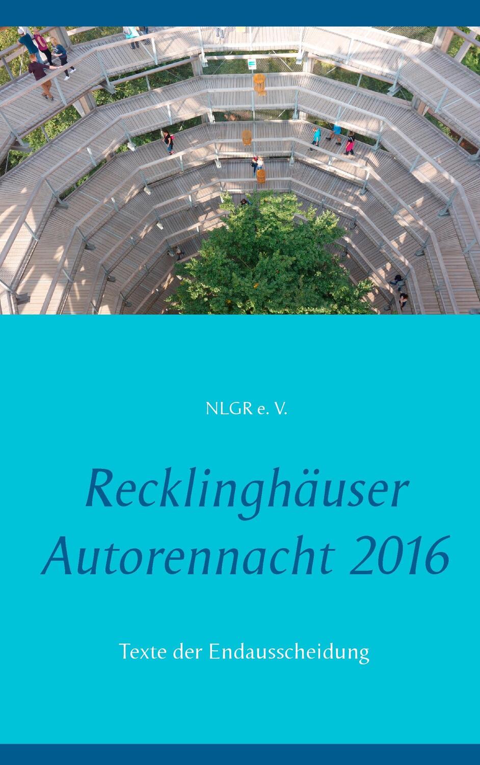 Cover: 9783741298509 | Recklinghäuser Autorennacht 2016 | Texte der Endausschscheidung | Buch