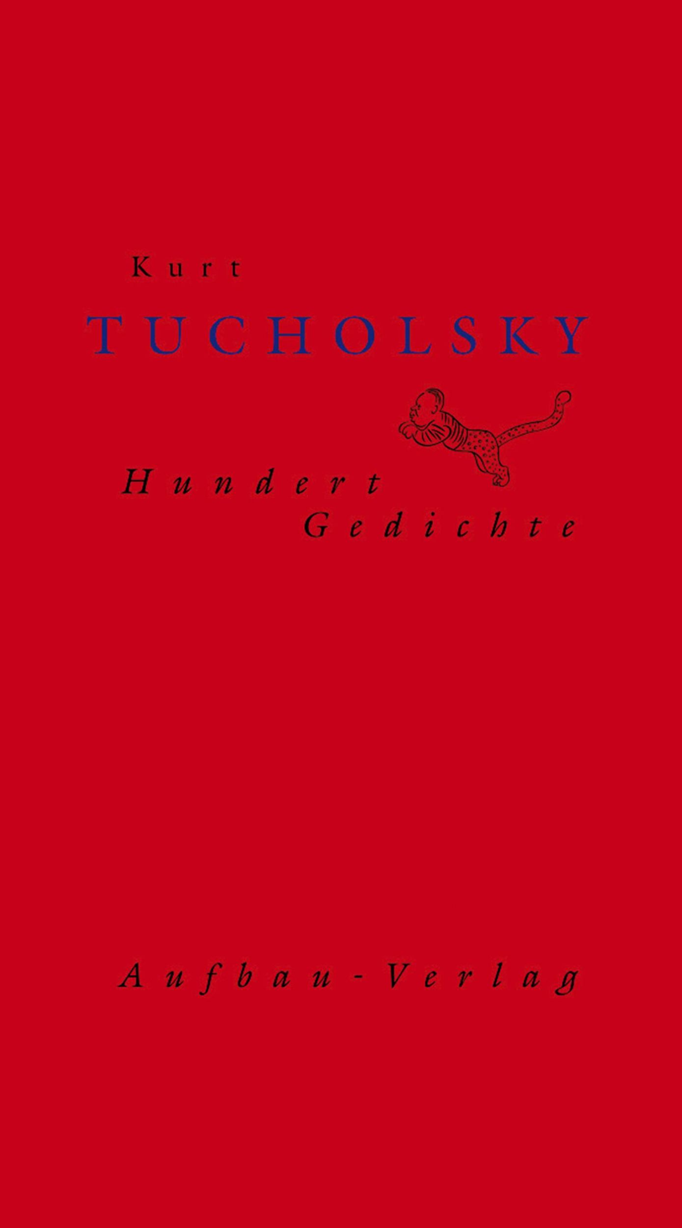 Cover: 9783351030605 | Hundert Gedichte | Kurt Tucholsky | Buch | Hundert Gedichte | 208 S.