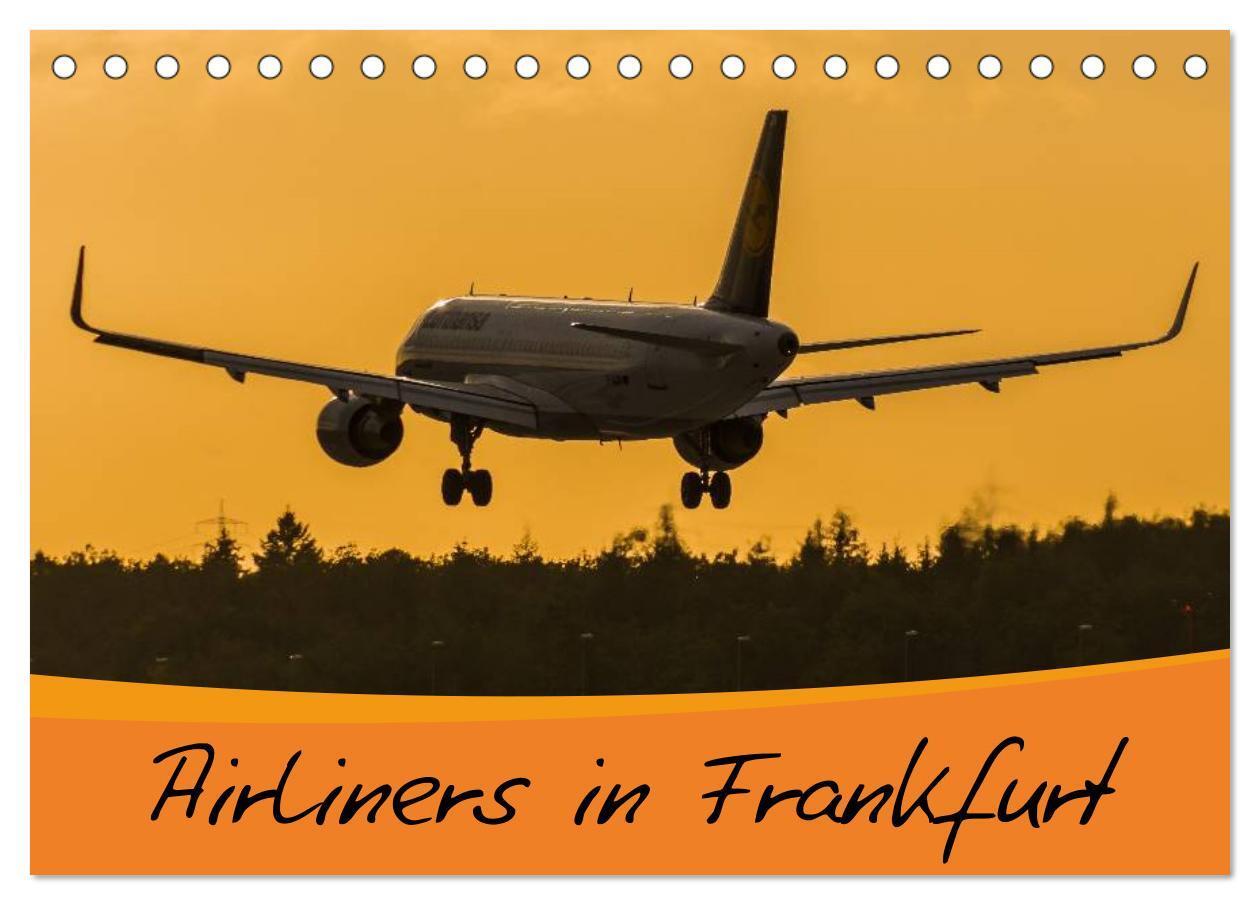 Cover: 9783675768451 | Airliners in Frankfurt (Tischkalender 2024 DIN A5 quer), CALVENDO...