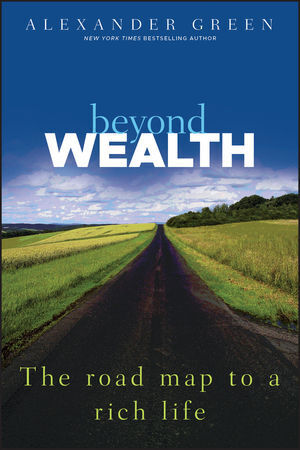 Cover: 9781118027615 | Beyond Wealth | The Road Map to a Rich Life | Alexander Green | Buch