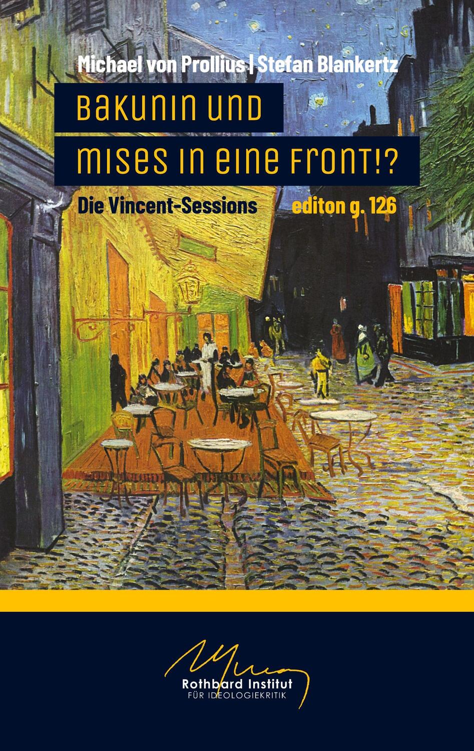 Cover: 9783756842155 | Bakunin und Mises in eine Front!? | Die Vincent-Sessions | Taschenbuch