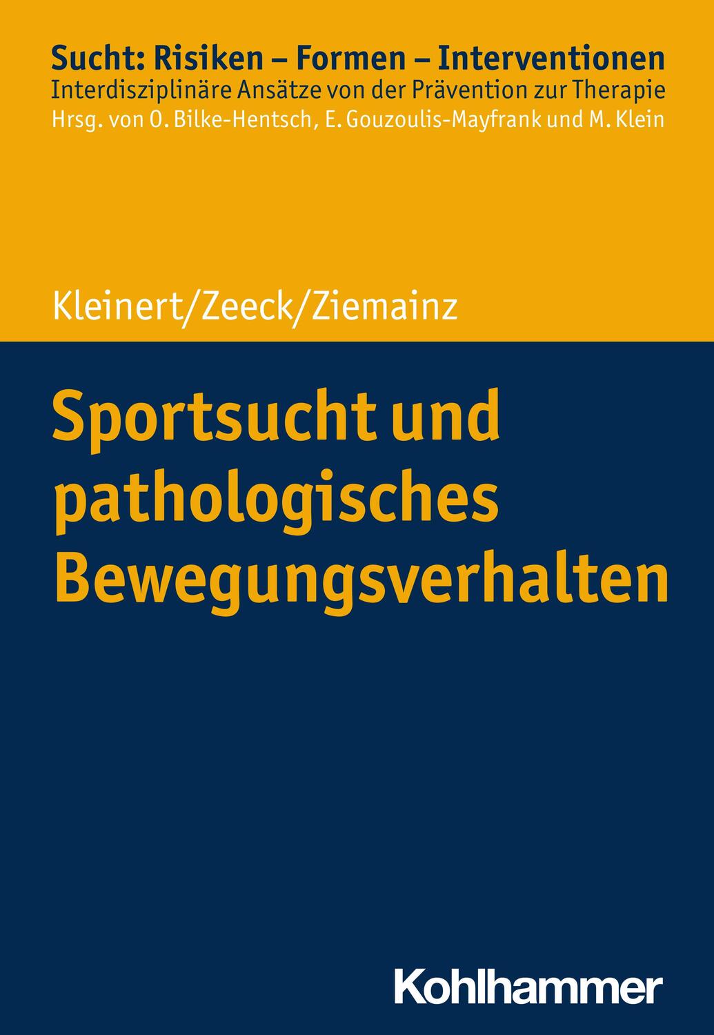 Cover: 9783170356375 | Sportsucht und pathologisches Bewegungsverhalten | Kleinert (u. a.)