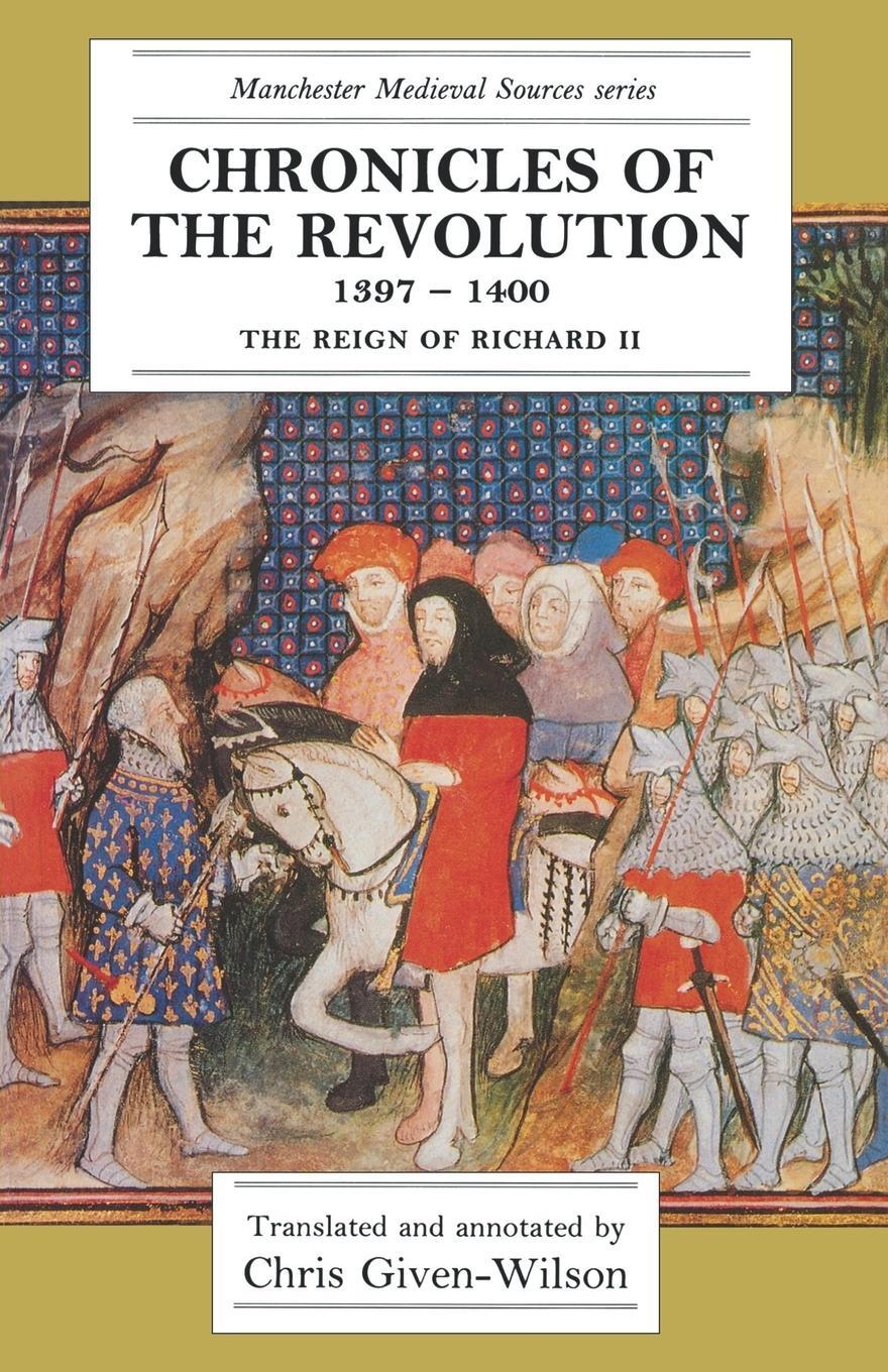 Cover: 9780719035272 | Chronicles of the Revolution, 1397-1400 | The reign of Richard II