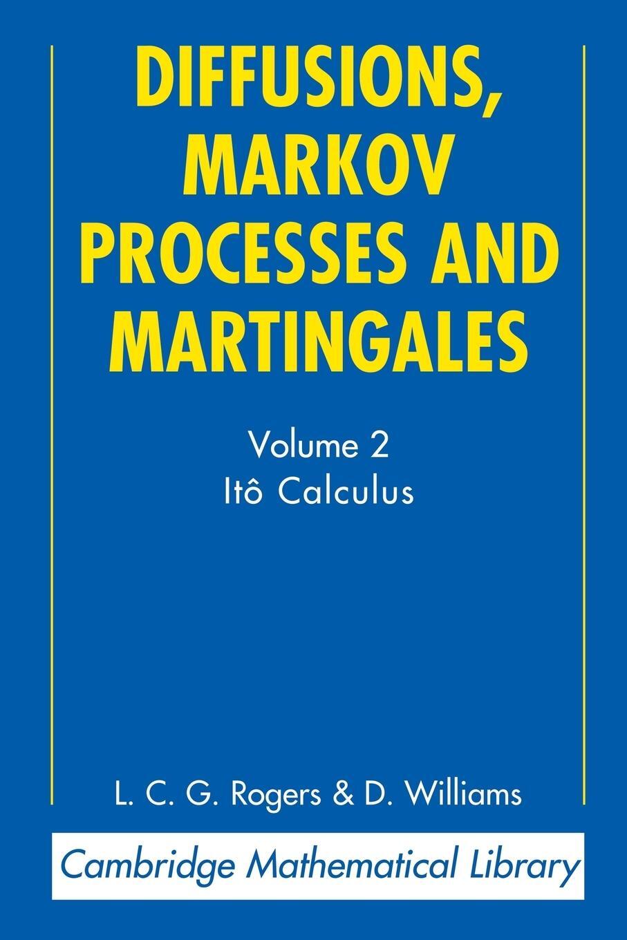 Cover: 9780521775939 | Diffusions, Markov Processes and Martingales | Volume 2, Ito Calculus