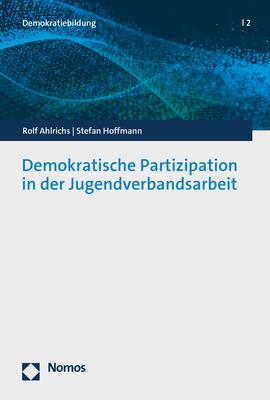 Cover: 9783848774760 | Demokratische Partizipation in der Jugendverbandsarbeit | Taschenbuch