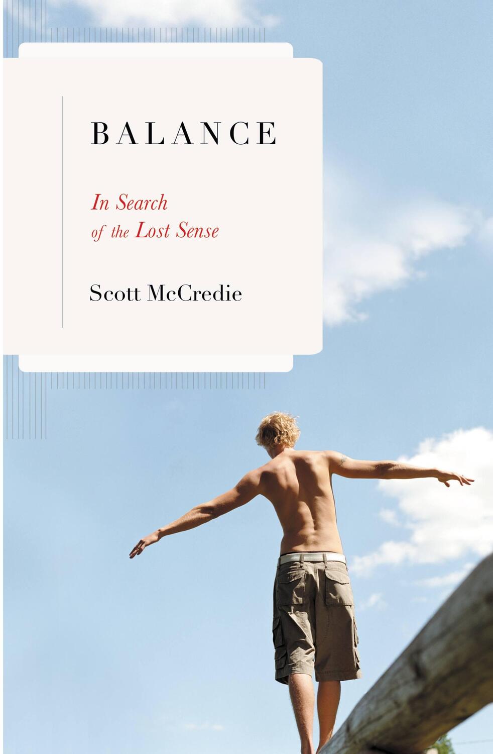 Cover: 9780316011358 | Balance | In Search of the Lost Sense | Scott McCredie | Buch | 2007