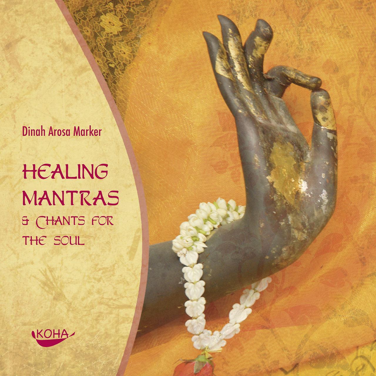 Cover: 9783867280136 | Healing Mantras & Chants for the Soul | Dinah Arosa Marker | Audio-CD