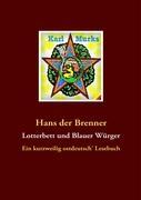 Cover: 9783837058963 | Lotterbett und Blauer Würger | Ein kurzweilig ostdeutsch' Lesebuch