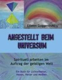 Cover: 9783839183120 | Angestellt beim Universum | Eilwen Guggenbühl | Taschenbuch