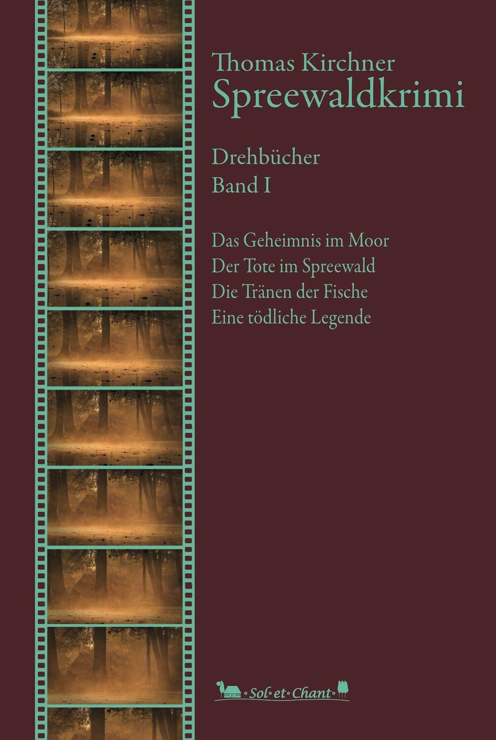 Cover: 9783949333071 | Spreewaldkrimi | Drehbücher Band I | Thomas Kirchner | Buch | Deutsch