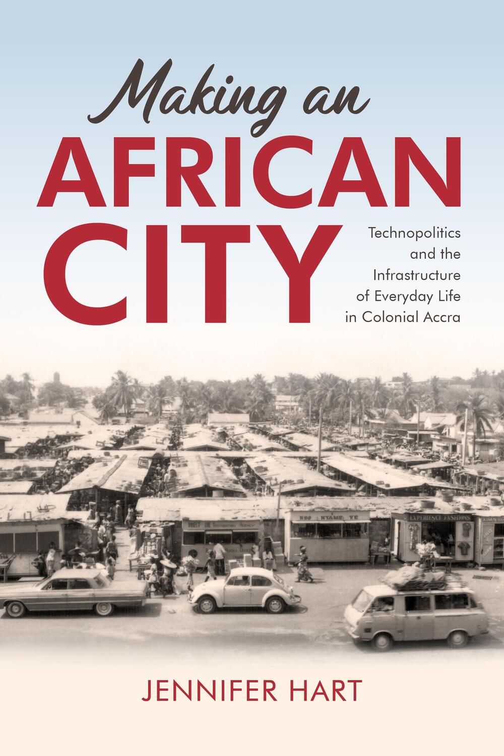 Cover: 9780253069337 | Making an African City | Jennifer Hart | Taschenbuch | 2024