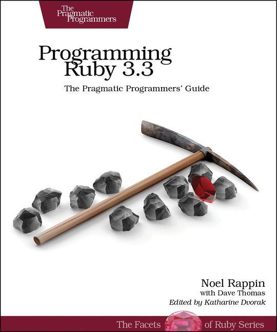 Cover: 9781680509823 | Programming Ruby 3.2 | The Pragmatic Programmers' Guide | Noel Rappin