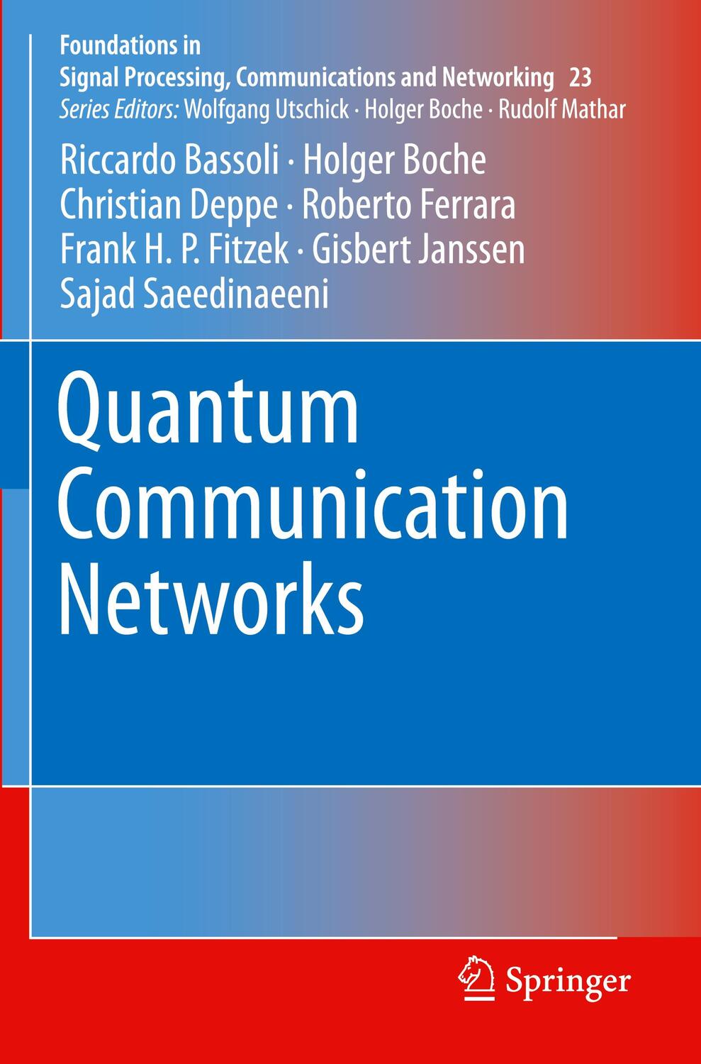 Cover: 9783030629403 | Quantum Communication Networks | Riccardo Bassoli (u. a.) | Buch | XVI