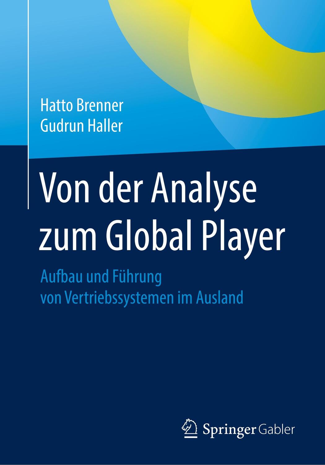 Cover: 9783658101954 | Von der Analyse zum Global Player | Hatto Brenner (u. a.) | Buch