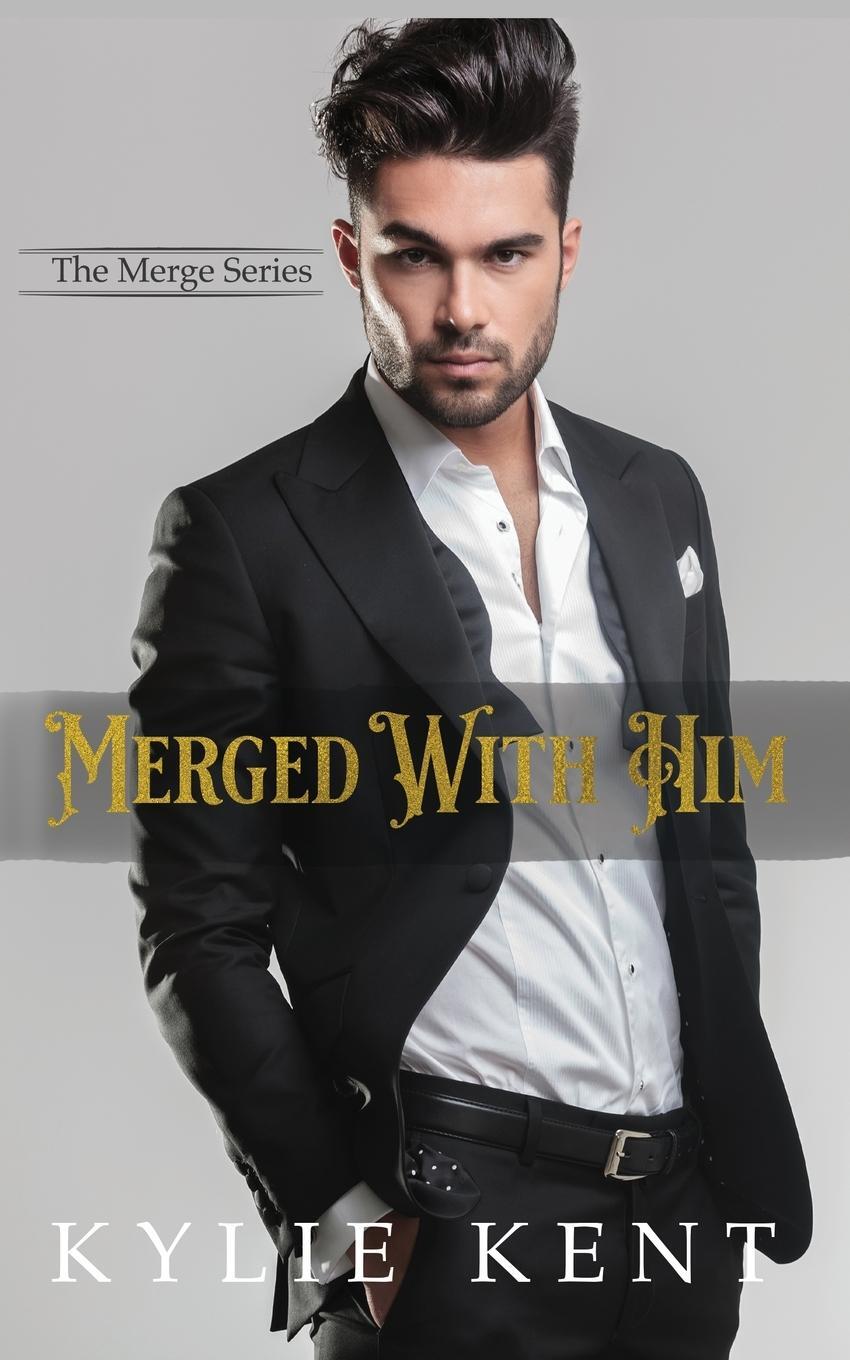 Cover: 9780648998112 | Merged with him | Kylie Kent | Taschenbuch | The Merge Series | 2020
