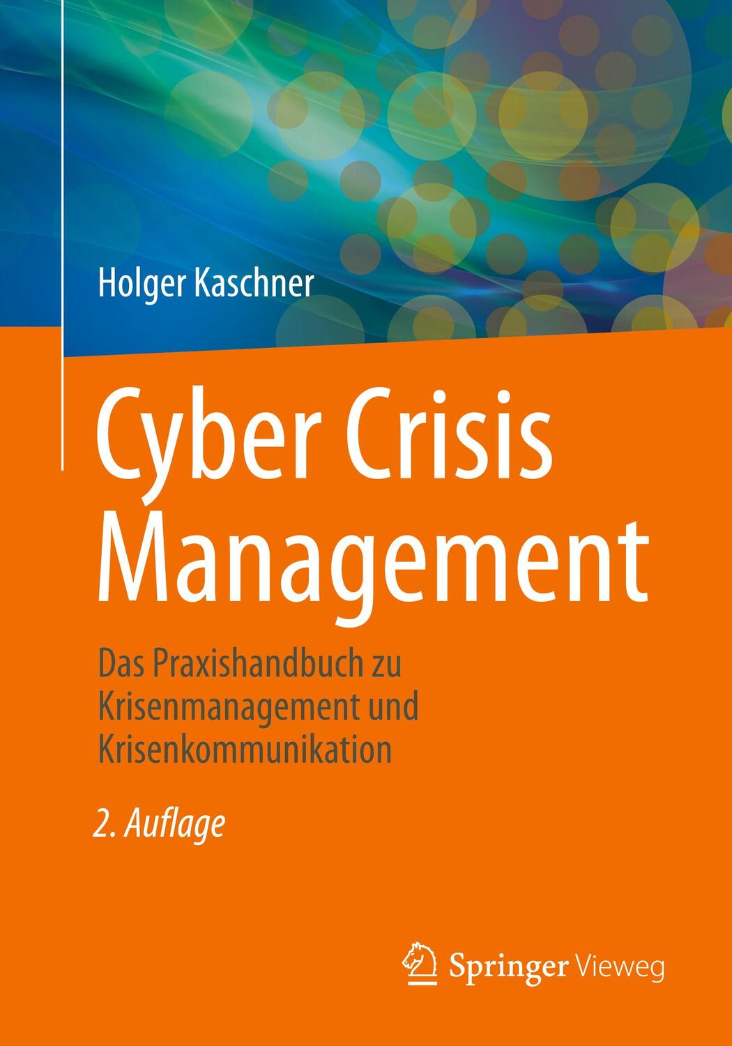 Cover: 9783658434649 | Cyber Crisis Management | Holger Kaschner | Taschenbuch | Paperback